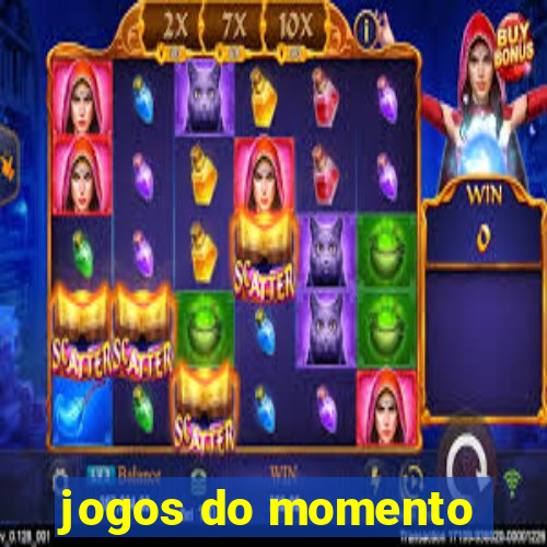 jogos do momento