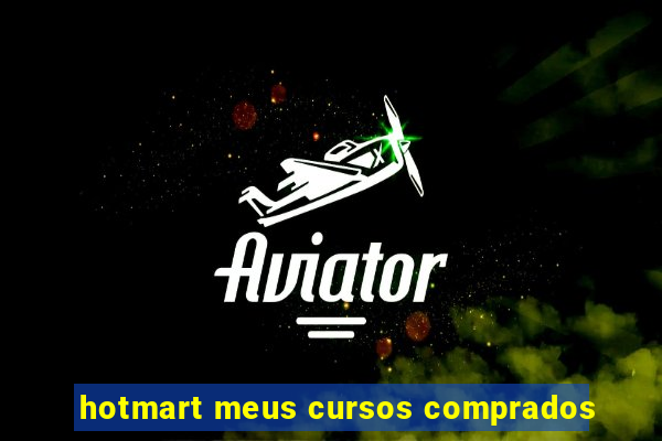 hotmart meus cursos comprados