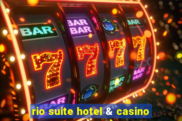 rio suite hotel & casino