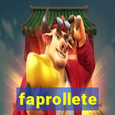 faprollete