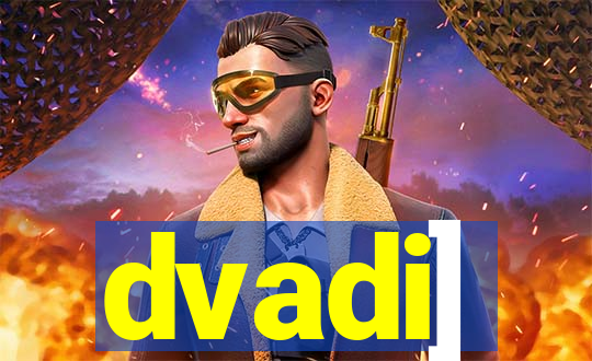 dvadi]