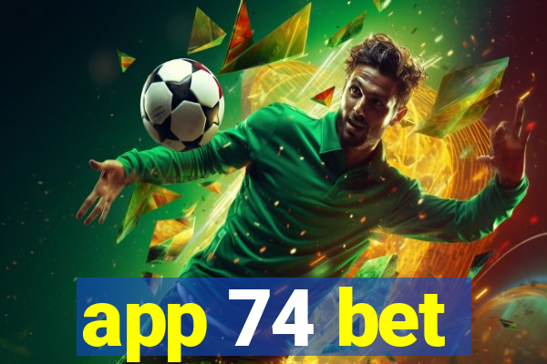 app 74 bet