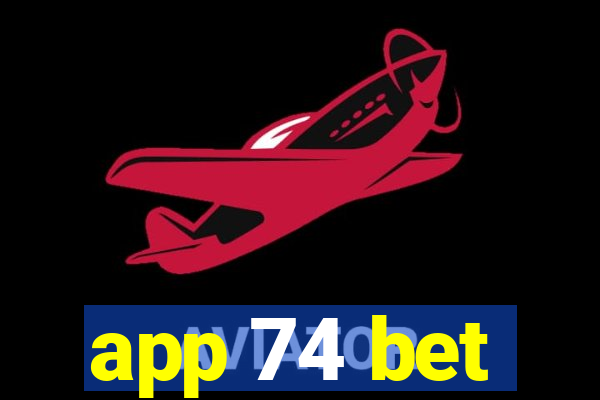 app 74 bet