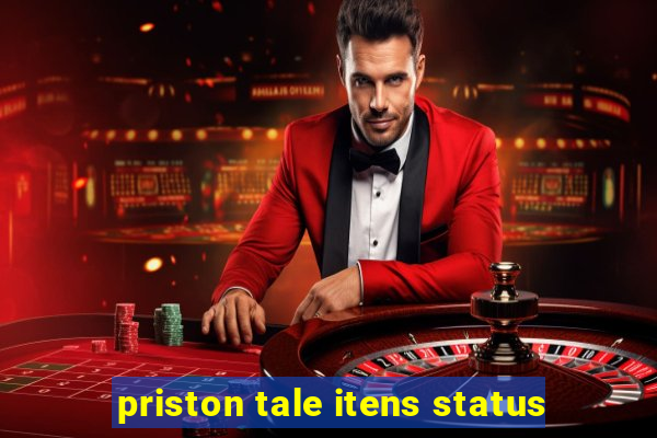 priston tale itens status