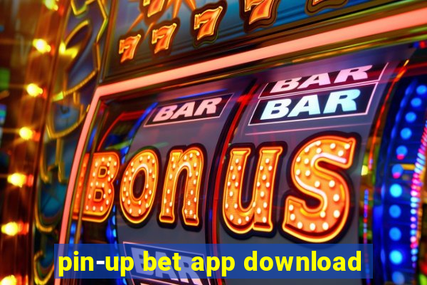 pin-up bet app download