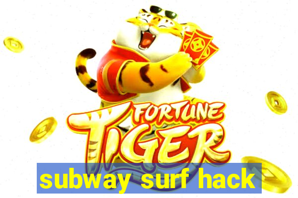 subway surf hack