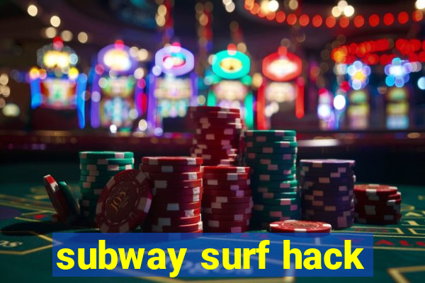 subway surf hack