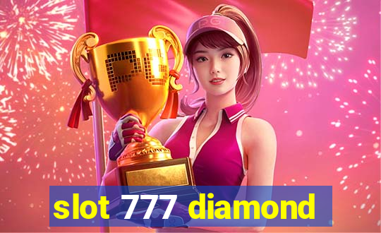 slot 777 diamond