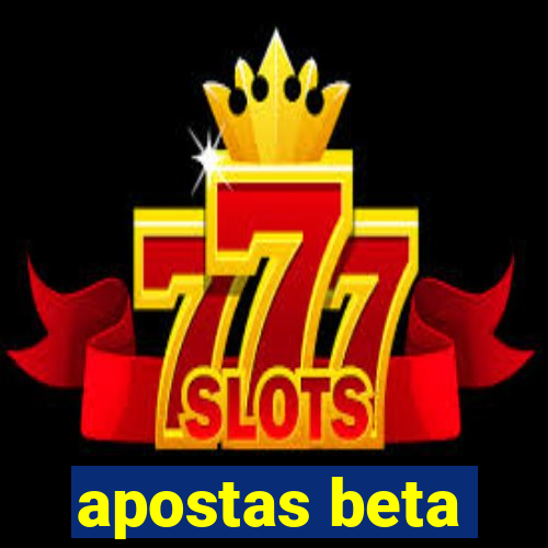 apostas beta