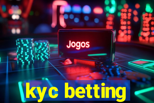 kyc betting