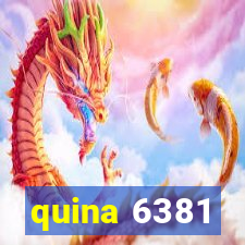 quina 6381