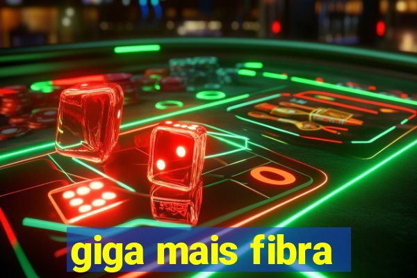 giga mais fibra