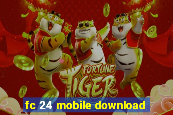 fc 24 mobile download