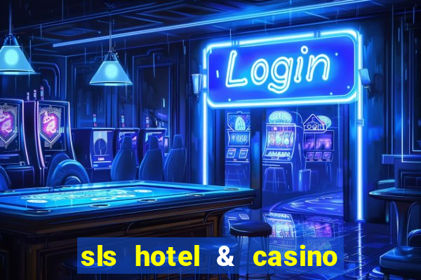 sls hotel & casino las vegas