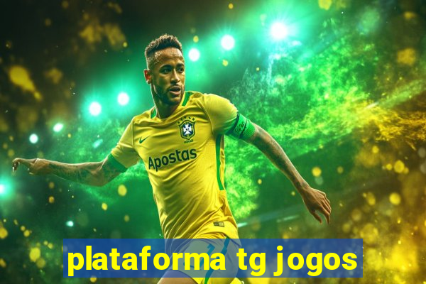 plataforma tg jogos