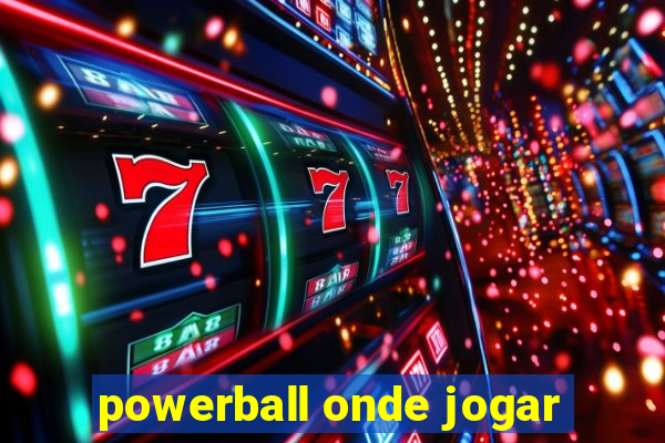 powerball onde jogar