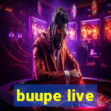 buupe live