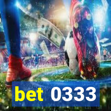 bet 0333