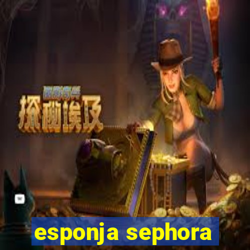 esponja sephora