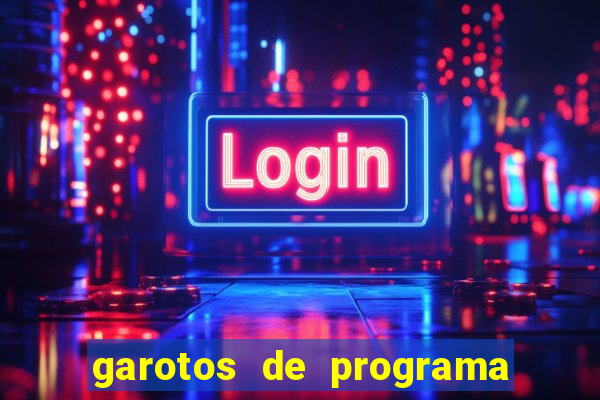 garotos de programa zona leste