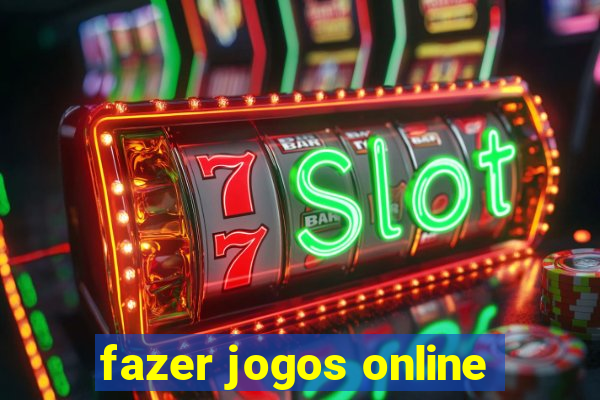 fazer jogos online