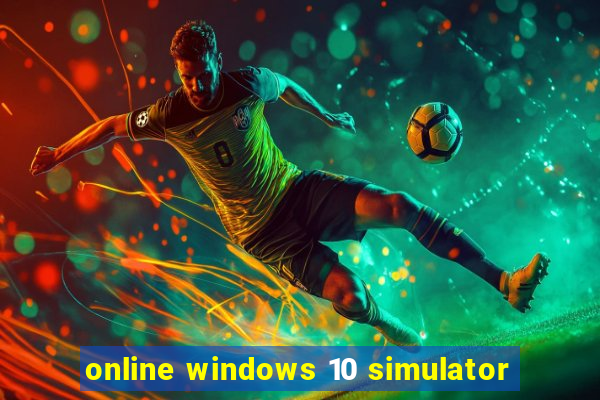 online windows 10 simulator