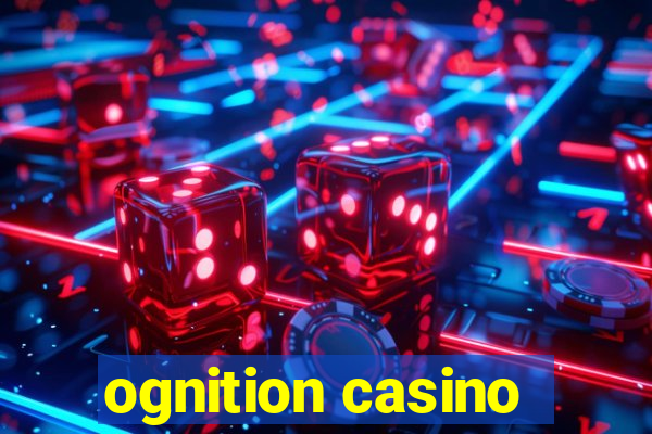 ognition casino