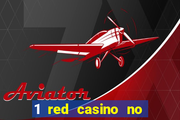 1 red casino no deposit bonus