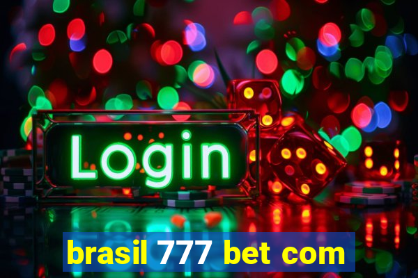 brasil 777 bet com