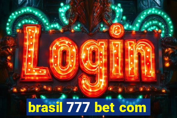 brasil 777 bet com