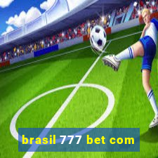 brasil 777 bet com