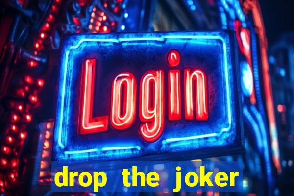 drop the joker slot free play