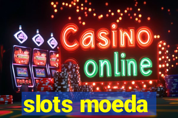 slots moeda