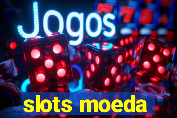 slots moeda