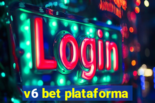 v6 bet plataforma