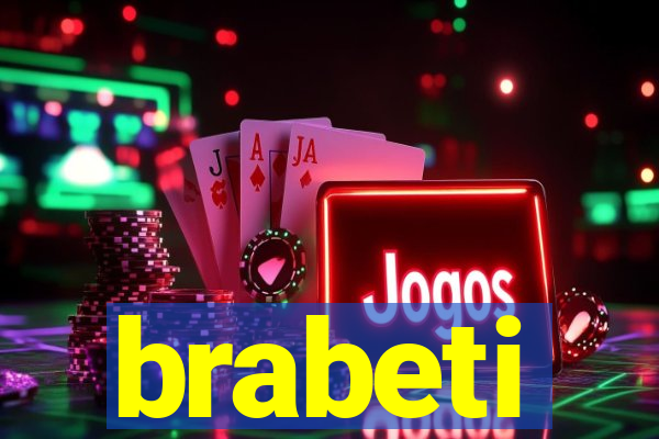 brabeti