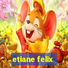 etiane felix