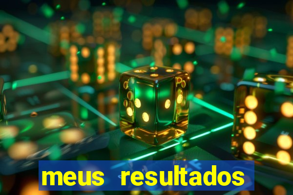 meus resultados movel hoje