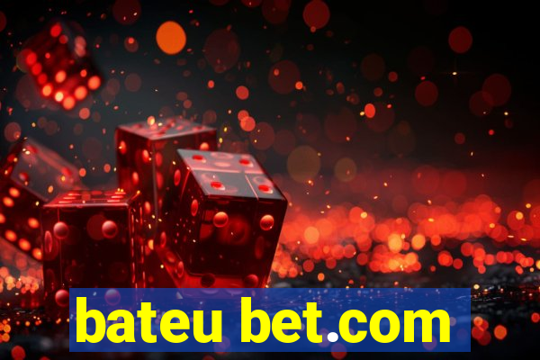 bateu bet.com