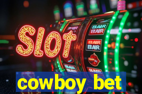 cowboy bet