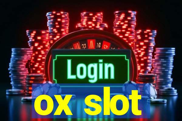 ox slot