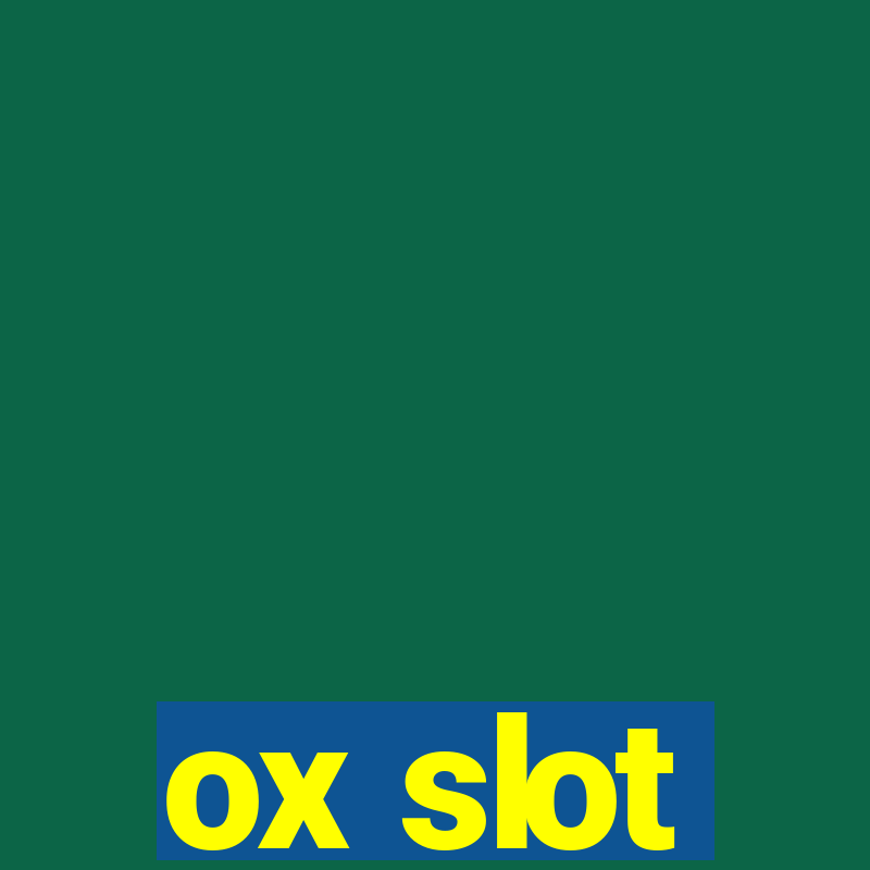 ox slot