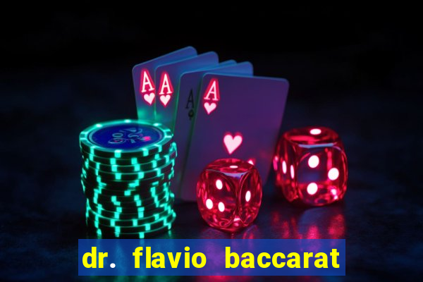 dr. flavio baccarat franco montoro