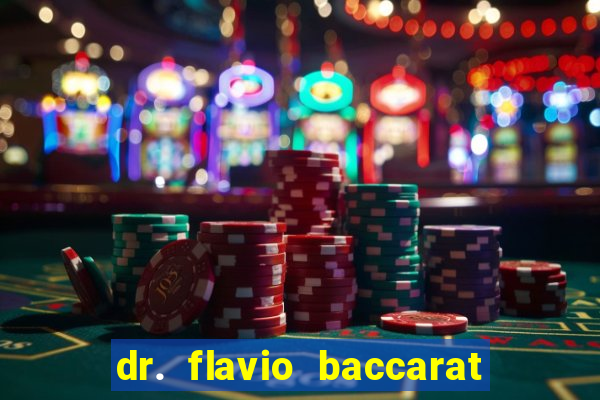 dr. flavio baccarat franco montoro