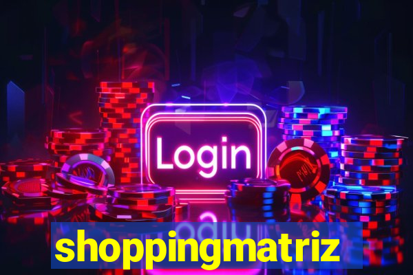 shoppingmatriz