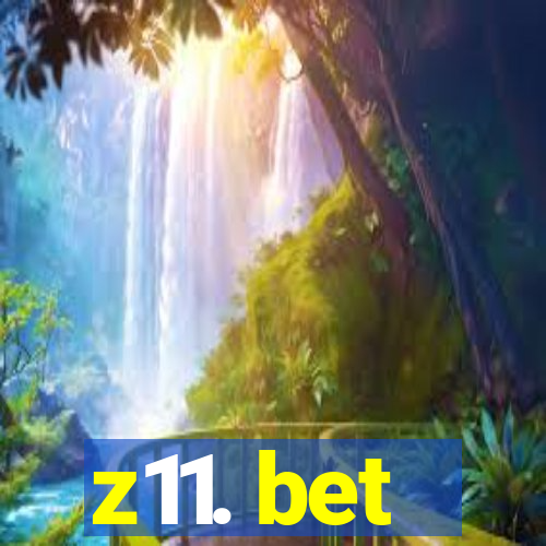 z11. bet