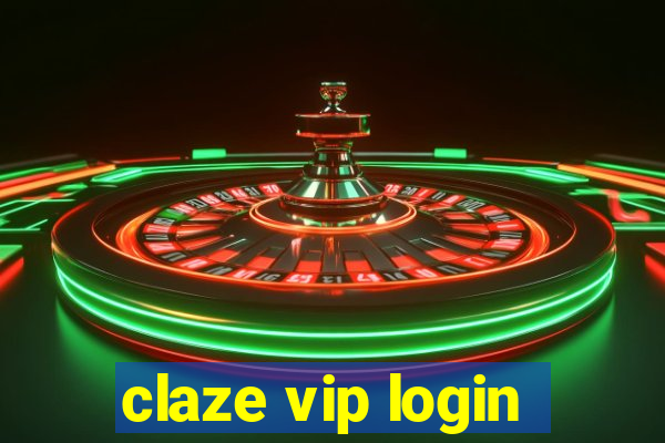 claze vip login