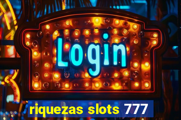 riquezas slots 777