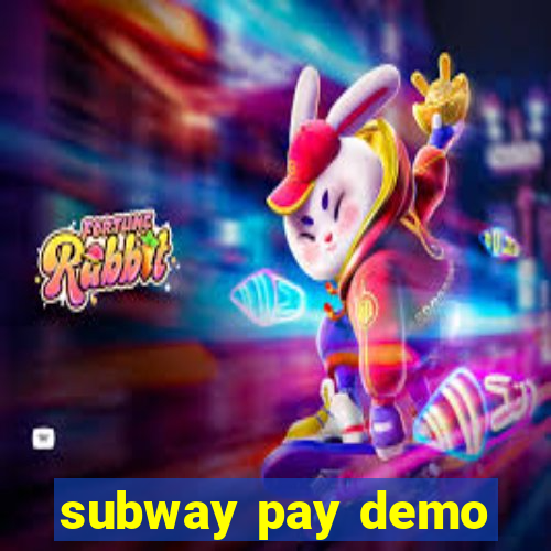 subway pay demo