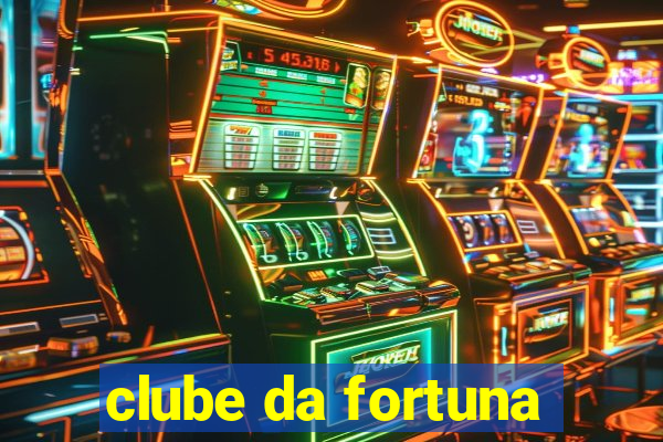 clube da fortuna